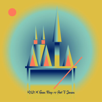 KiUi x Geek Boy ft Abi F Jones
